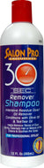 SALON PRO 30 SECGLUE REMOVER  SHAMPOO